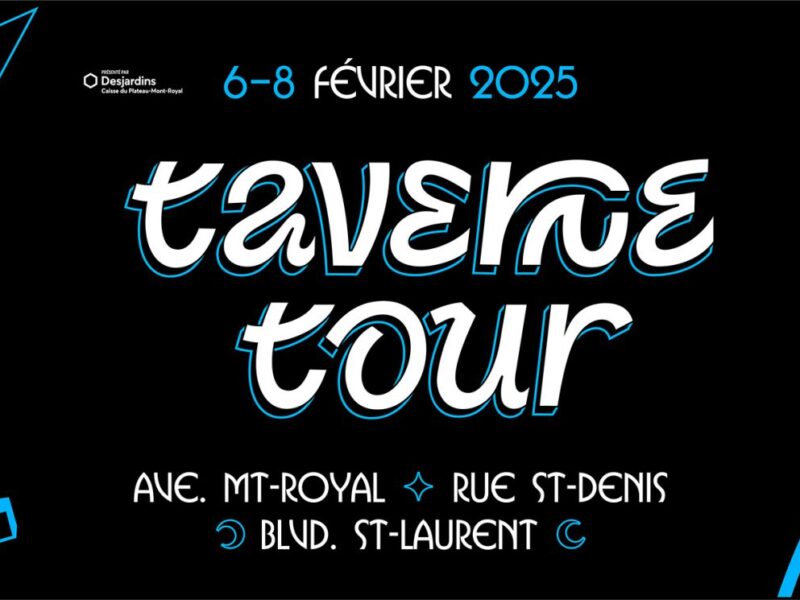 Taverne Tour 2025 : Montréal vibre au rythme de la scène indépendante